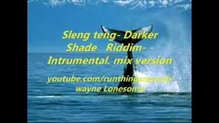 Sleng Teng  darker Shade Riddim Intrumental Mix version [upl. by Torrin342]