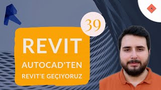 Revit Dersleri 39  Autocadten Revite Geçiyoruz [upl. by Asiuqram210]