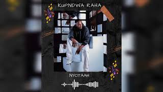 KUPENDWA RAHA Official Audio Nyotaah [upl. by Ahcurb]