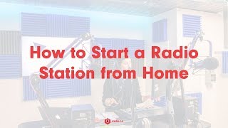 How to Start a Radio Station from Home [upl. by Elleiad408]