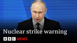 Putin declares Russia could launch nuclear strike in response to conventional attack  BBC News [upl. by Cob29]