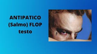 ANTIPATICO Salmo FLOP testo [upl. by Aggie88]