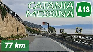 A18  CATANIA  MESSINA  Autostrada A18  Percorso completo feat Sicilian Driver SR [upl. by Nibbs]