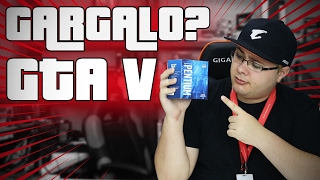 GARGALO PENTIUM G4560 NO GTA V DESCUBRA [upl. by Neala]