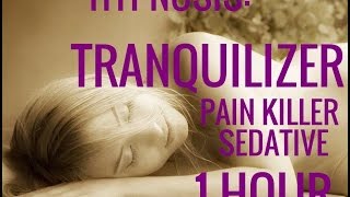 Hypnosis Tranquilizer Pain Killer1 Hour HypnoNumbness [upl. by Ettenil]