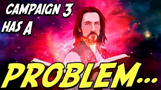 Critical Role Campaign 3 Has A REAL Problem  Critical Role Breakdown [upl. by Aninat]