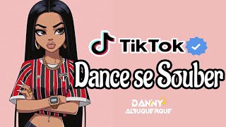 Dance se souber TikTok 2024 💌 [upl. by Hcurob240]