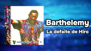 Barthélémy  La Défaite De Hiro Official Visualizer [upl. by Roe]