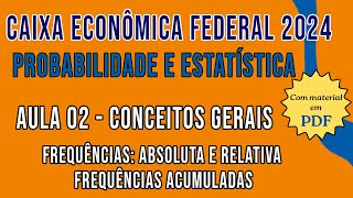 Probabilidade e Estatística para o concurso da Caixa Econômica Federal 2024  Conceitos gerais p2 [upl. by Eleni394]