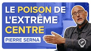 LA VIOLENCE DE LEXTRÊME CENTRE  le Macronisme est une vieille recette   Pierre Serna [upl. by Noxaj]