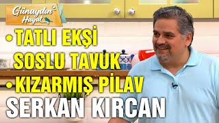 Tatlı Ekşi Soslu Tavuk Tarifi  Kızarmış Pilav Tarifi  Serkan Kırcan [upl. by Yeldarb217]