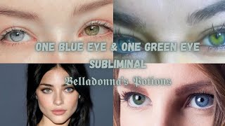 Heterochromia  One Blue Eye amp One Green Eye Subliminal [upl. by Jea507]