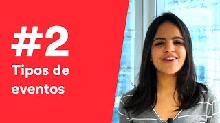 02  Tipos de eventos que você precisa conhecer [upl. by Halonna]