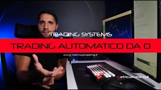 Trading automatico  come funziona e cosa devi sapere [upl. by Yellehs]