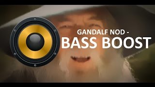 10 HOUR Gandalf Epic Sax Guy Nod  Bass Boosted [upl. by Nameerf600]