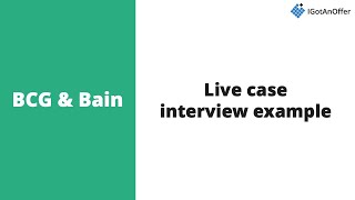 BCG and Bain case interview example NEW [upl. by Fidelas792]