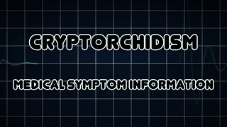 Cryptorchidism Medical Symptom [upl. by Nealon528]