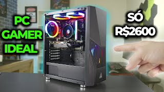 PC GAMER IDEAL POR R2600 O MELHOR PARA MONTAR HOJE RODA TUDO EM FULL HD COM TESTES  PC 02 [upl. by Vicky]