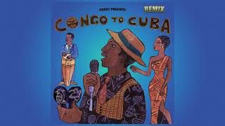 Putumayo  Congo to Cuba REMIX by Sonnygdf [upl. by Aneeg]