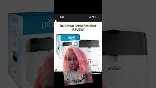 DrBrown Bottle Sterilizer Review [upl. by Zebadiah]