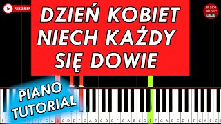 DZIEŃ KOBIET dzień kobiet niech każdy się dowie 🎹 Piano Tutorial [upl. by Skerl319]