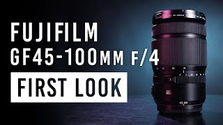 FUJIFILM GF 45100mm f4 Zoom Lens  First Look [upl. by Slrahc]