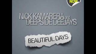 Nick Kamarera amp Deepside DeejaysBeautiful Days Original Extended Mix [upl. by Kleeman]