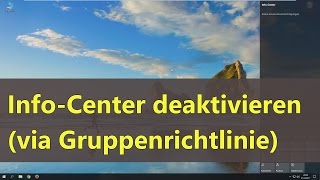 Windows 10 InfoCenter deaktivieren via Gruppenrichtlinie [upl. by Anissa]