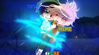 TIPTOEMEMEDKBKBKDKORIGINALMHABNHA [upl. by Japha]