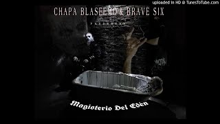 Magisterio del Edén  Chapa Blasfemo X Brave Six [upl. by Willey]