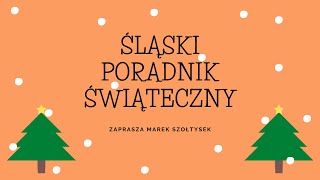 08 Śląski poradnik świąteczny  Dlaczego Ślązoki śpiewają polskie kolędy [upl. by Imim]