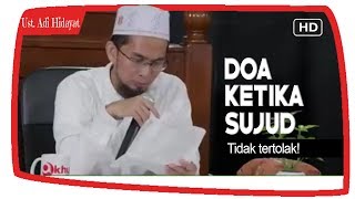 Perbanyaklah Doa Ketika Sujud  Ustadz Adi Hidayat Lc MA [upl. by Baseler794]