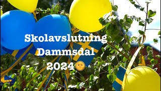 Dammsdal Skolavslutning 2024 [upl. by Ihana52]