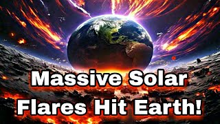 Suns Wrath Unleashed Double Solar Flare  Massive Solar Flares Hit Earth [upl. by Laehcor464]