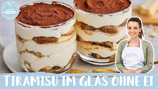 Tiramisu im Glas ohne Ei 🇮🇹🍰  Das perfekte PartyDessert  Einfach Backen [upl. by Anaitak766]