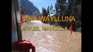 Mana Waylluna  Miguel Mansilla Guevara [upl. by Suiratnauq]