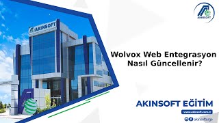 AKINSOFT Wolvox Web Entegrasyon Programı Nasıl Güncellenir [upl. by Rechaba137]