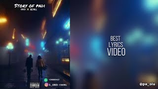 El Corizo x Dee Will  Story Of Padi Best Lyrics Video [upl. by Inod109]