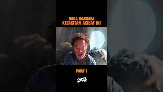 NAGA RAKSASA INI KESAKITAN AKIBAT INI movie alurfilem alurfilm film [upl. by Llahsram447]