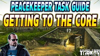 Getting To The Core  Peacekeeper Task Guide  Escape From Tarkov [upl. by Misak713]