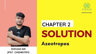 SolutionAzeotropesChapter2Class12Part7 [upl. by Erreit]