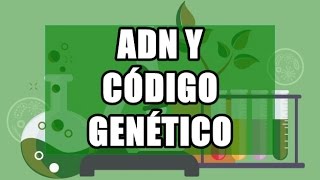 Genética ADN y código gnético [upl. by Lozar]