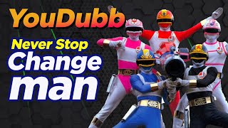 Never Stop Changeman 電撃戦隊チェンジマン  Versão YouDubb [upl. by Ramsay390]