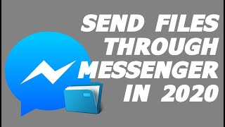 How to Send Files Through Facebook Messenger in 2020 [upl. by Naghem]