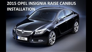 2015 INSIGNIA RAISE CANBUS INTROTUDUCE [upl. by Tcideneb]