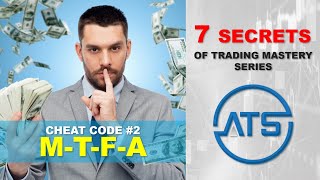 7 Secrets of Trading Mastery  Secret 2  MTF Forecasting [upl. by Marras197]