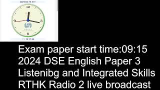 2024 DSE English Paper 3Listenibg and Integrated Skills RTHK Radio 2 live broadcast [upl. by Adnirual]