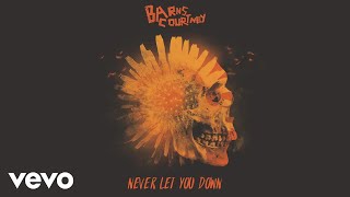 Barns Courtney  Never Let You Down Official Audio [upl. by Marysa]