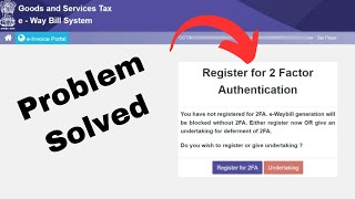 How to Enable 2 Factor Authentication for Eway bill Ntyagi [upl. by Evalyn222]