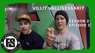 Villit Vallisessarit  Season 2 Episode 2 [upl. by Schmidt103]